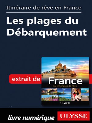 cover image of Itinéraire de rêve en France--Les plages du Débarquement